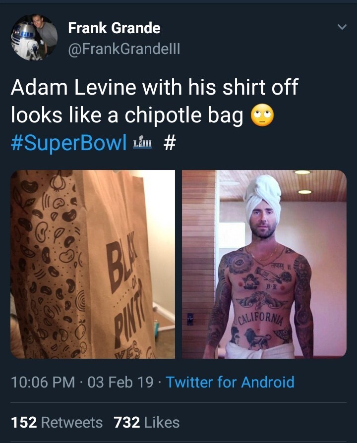 iphone - Frank Grande Adam Levine with his shirt off looks a chipotle bag Lim # 498 California 03 Feb 19. Twitter for Android 152 732