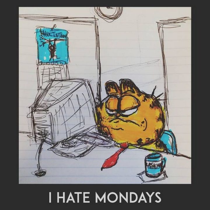 funny monday memes -  hate mondays meme - Igo 'T Hate Mondays