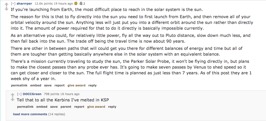 ask reddit - If you're launching from Earth, the most difficult place to reach in the solar system is the sun. The reason for this is that to fly directly into the sun you need to first launch from Earth, an