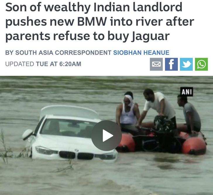 Son of wealthy Indian landlord pushes new Bmw into river after parents refuse to buy Jaguar By South Asia Correspondent Siobhan Heanue Updated Tue At Am Ani