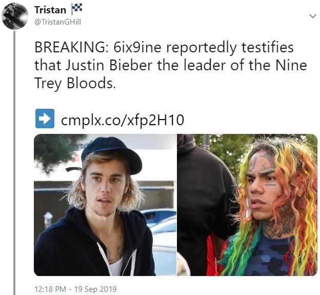 tekashi 6ix9ine memes -Tristan GHill Breaking 6ix9ine reportedly testifies that Justin Bieber the leader of the Nine Trey Bloods. cmplx.coxfp2H10