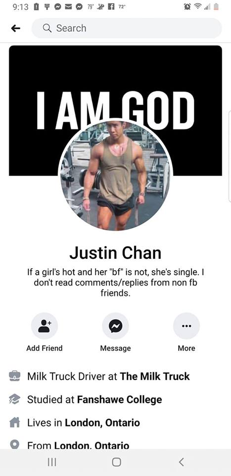 I Am God Justin Chan If a girl's hot and her "bf" is not, she's single. I don't read replies from non fb friends.