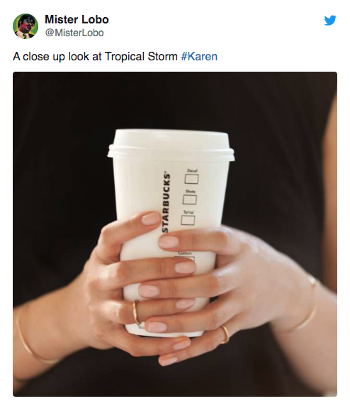tropical storm karen memes - A close up look at Tropical Storm Starbucks
