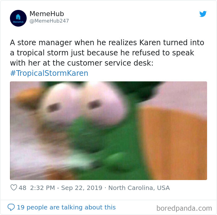 tropical storm karen memes - A store manager when he realizes Karen turned into a tropical storm just because he refused to speak with her at the customer service desk Karen