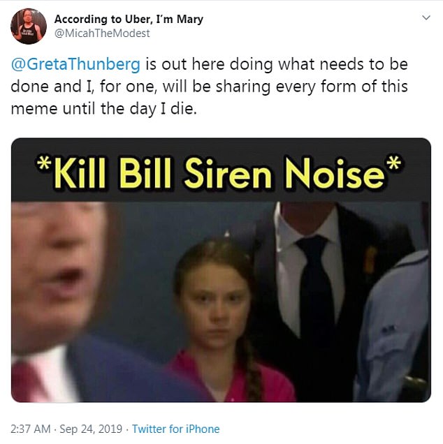 Greta Thunberg memes -According to Uber, I'm Mary The Modest Thunberg is out here doing what needs to be done and I, for one, will be sharing every form of this meme until the day I die. Kill Bill Siren Noise . . Twitter for iPhone