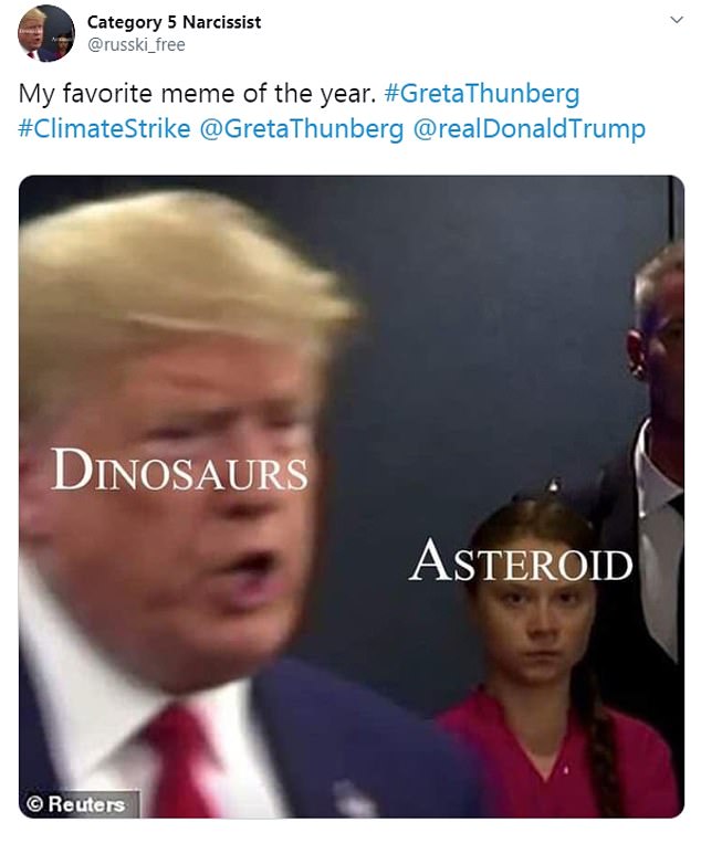 Greta Thunberg memes -Category 5 Narcissist My favorite meme of the year. Thunberg Trump Dinosaurs Asteroid Reuters