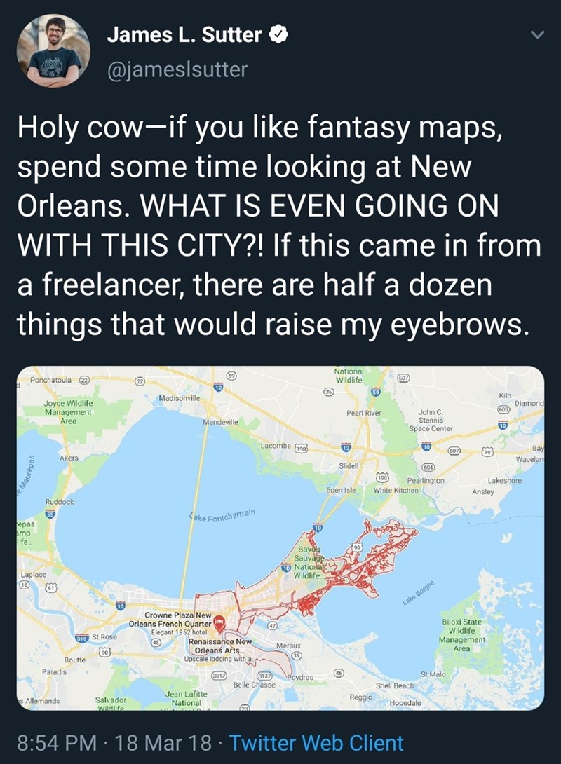 map - James L. Sutter Holy cowif you fantasy maps, spend some time looking at New Orleans. What Is Even Going On With This City?! If this came in from a freelancer, there are half a dozen things that would raise my eyebrows. Ponchatoula 2 National Wildlif