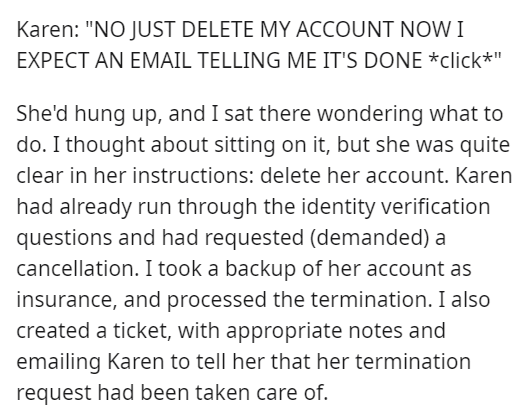 Bilirubin - Karen "No Just Delete My Account Now I Expect An Email Telling Me It'S Done click" She'd hung up, and I sat there wondering what to do. I thought about sitting on it, but she was quite clear in her instructions delete her account. Karen had al