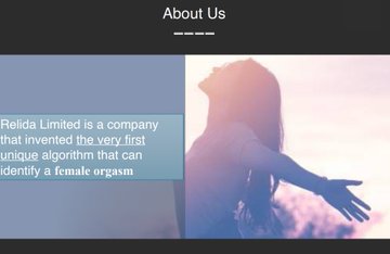 website - About Us Relida Limited is a company that invented the very first unique algorithm that can identify a female orgasm