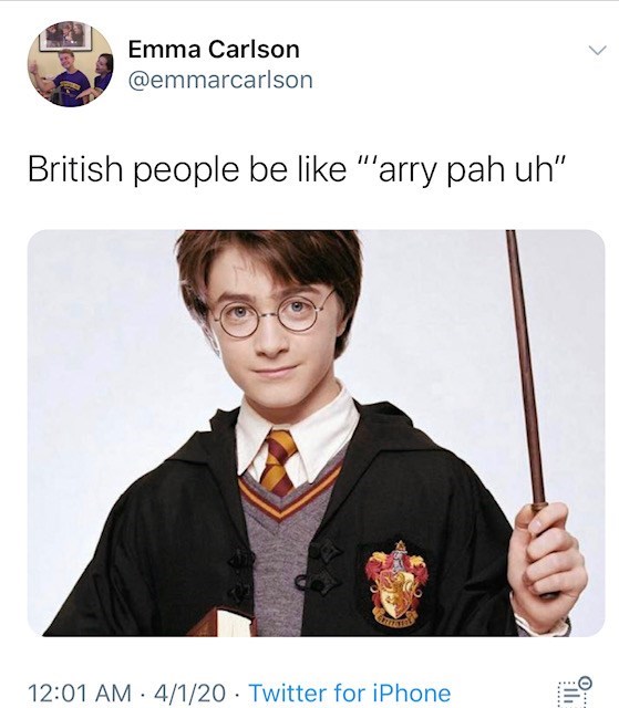 harry potter - Emma Carlson British people be "'arry pah uh" 4120 Twitter for iPhone