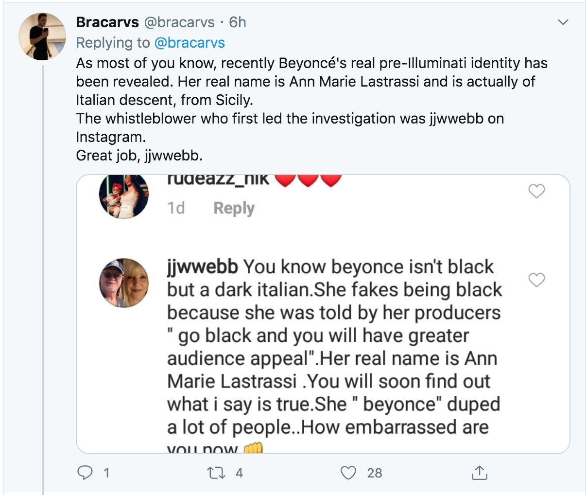 document - Bracarvs . 6h As most of you know, recently Beyonc's real preIlluminati identity has been revealed. Her real name is Ann Marie Lastrassi and is actually of Italian descent, from Sicily. The whistleblower who first led the investigation was jjww
