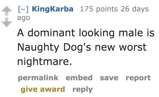 artists for humanity - KingKarba 175 points 26 days ago A dominant looking male is Naughty Dog's new worst nightmare. permalink embed save report give award