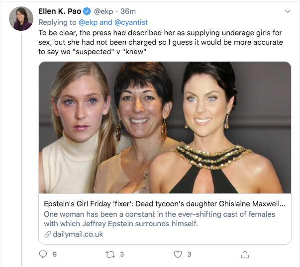 beauty - Ellen K. Pao . 36m and To be clear, the press had described her as supplying underage girls for sex, but she had not been charged so I guess it would be more accurate to say we "suspected" v "knew" Epstein's Girl Friday 'fixer' Dead tycoon's daug