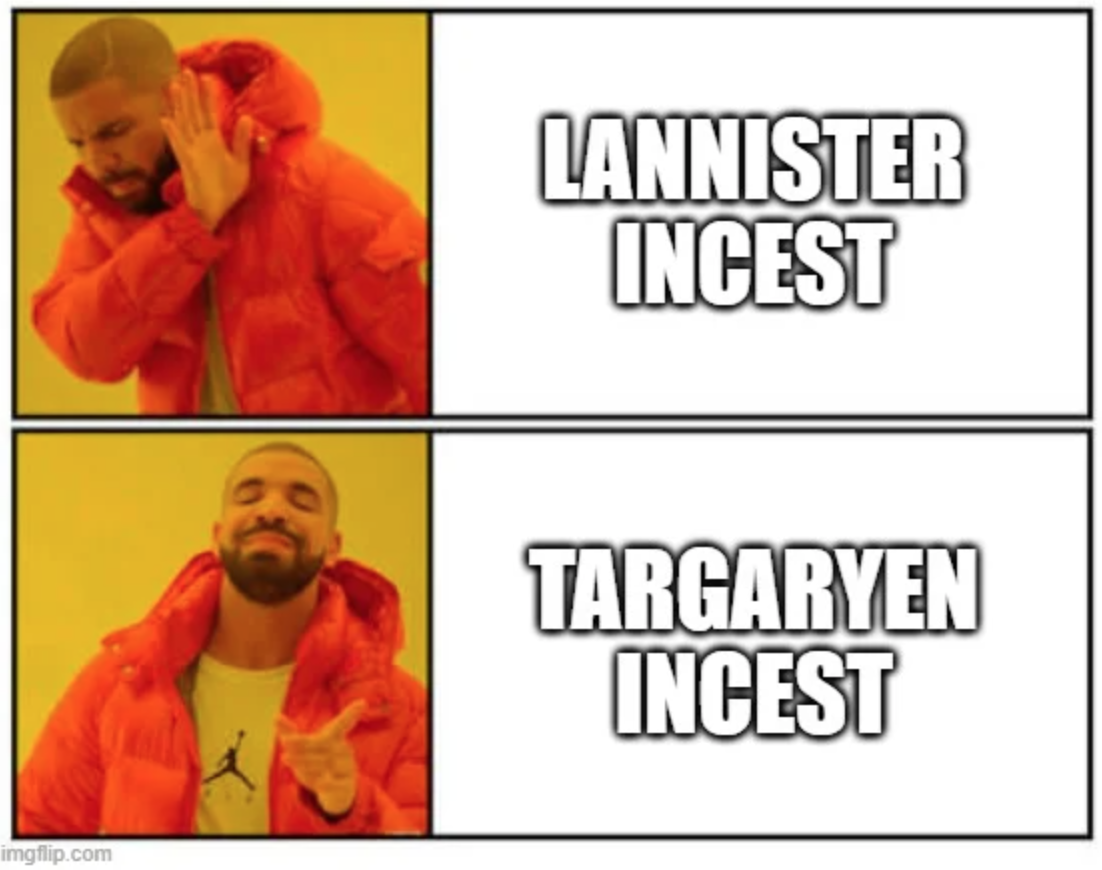 orange - imgflip.com Lannister Incest Targaryen Incest