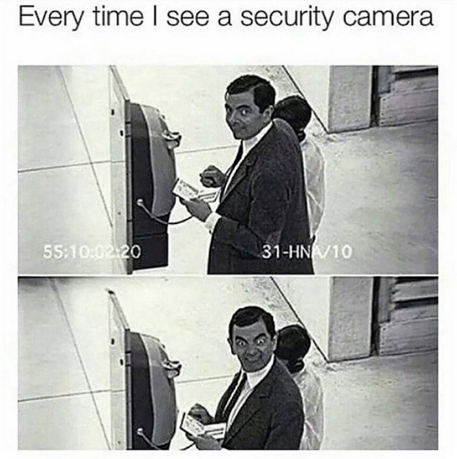 Every time I see a security camera 02 20 31HNV10