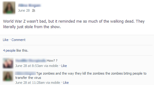 facebook faith fail - June 28 World War Z wasn't bad, but it reminded me so much of the walking dead. They literally just stole from the show. Comment 4 people this. How?? June 28 at am via mobile Tge zombies and the way they kill the zombies the zombies 