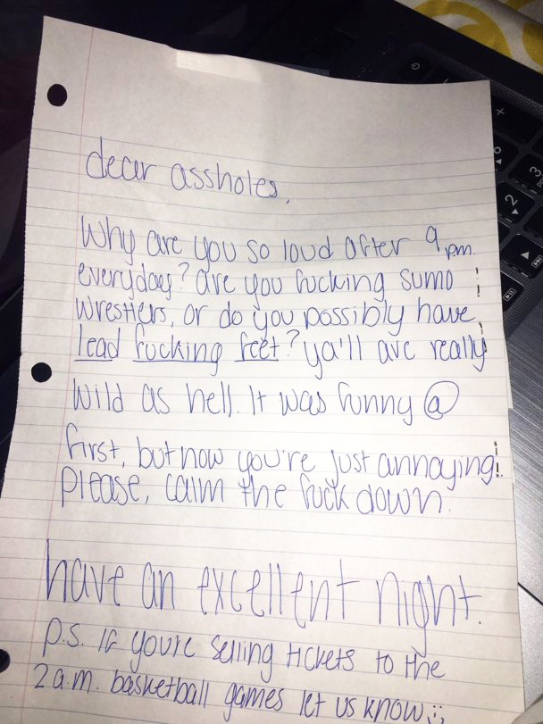 This angry note was left on the door of their upstairs neighbors.