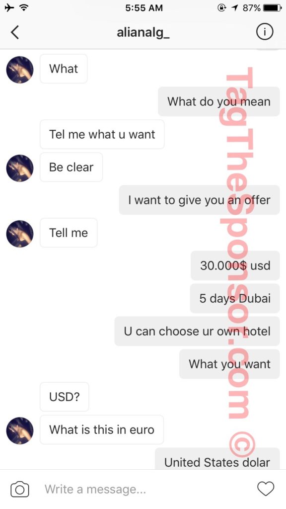 aliana gonzalez instagram - @ 1 87% alianalg_ What What do you mean Tel me what u want Be clear TgThe po I want to give you an offer Tell me 30.000$ usd 5 days Dubai U can choose ur own hotel What you want ezom Usd? What is this in euro United States dola