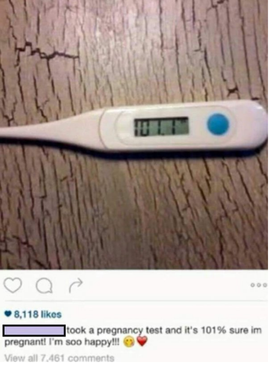 r facepalm - 8,118 took a pregnancy test and it's 101% sure im pregnant! I'm soo happy!!! View all 7.461