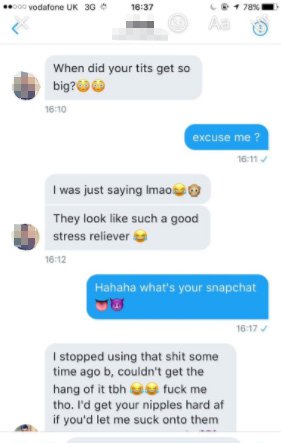 dm - guys sliding into dms - 000 vodafone Uk 3G 78% When did your tits get so big? excuse me? I was just saying Imao They look such a good stress reliever Hahaha what's your snapchat I stopped using that shit some time ago b, couldn't get the hang of it t