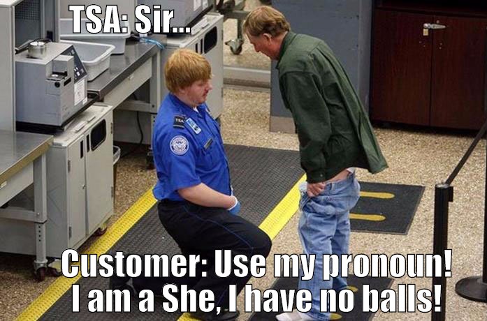 Do not misgender customers.