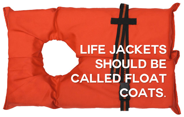 funny name orange - Life Jackets Should Be Called Float Coats.