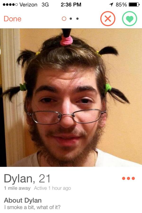tinder - yoshi tinder - Verizon 3G 1 85% O Done Dylan, 21 1 mile away Active 1 hour ago About Dylan I smoke a bit, what of it?