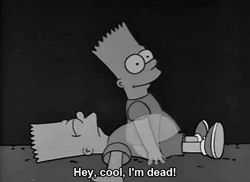 hey cool im dead gif - Hey, cool, I'm dead!