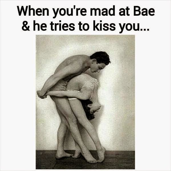 relationship meme of deep truths when you're mad at Bae & he tries to kiss you...