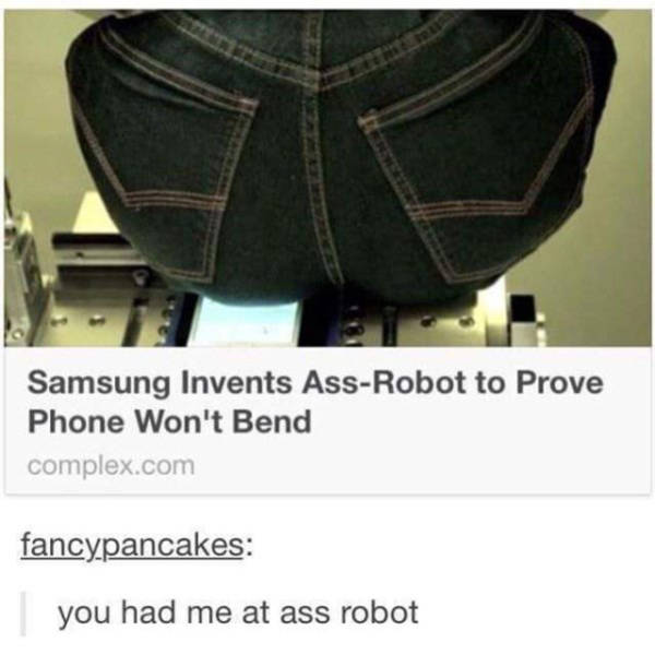 samsung ass robot - Samsung Invents AssRobot to Prove Phone Won't Bend complex.com fancypancakes you had me at ass robot