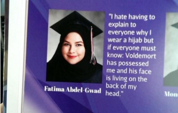 reasons to wear hijab - "I hate having to explain to everyone why! wear a hijab but if everyone must know Voldemort has possessed me and his face is living on the back of my Fatima AbdelGwad wad head." llon