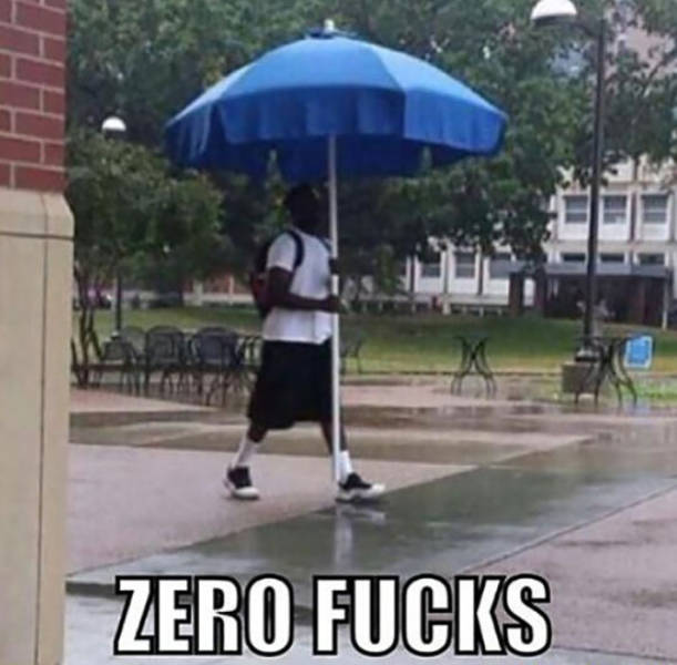 parasol meme - Zero Fucks