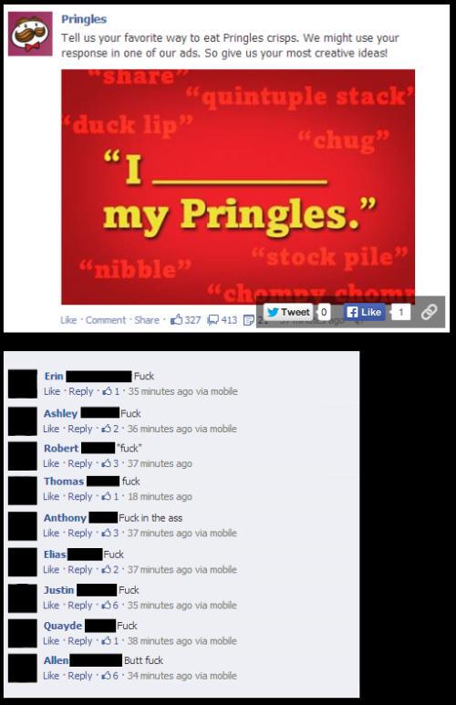 fuck a pringles can - Pringles Tell us your favorite way to eat Pringles crisps. We might use your response in one of our ads. So give us your most creative ideas! squintuple stack duck lip chug" my Pringles." nibble stock pile" chamone who 413 y Tweet th