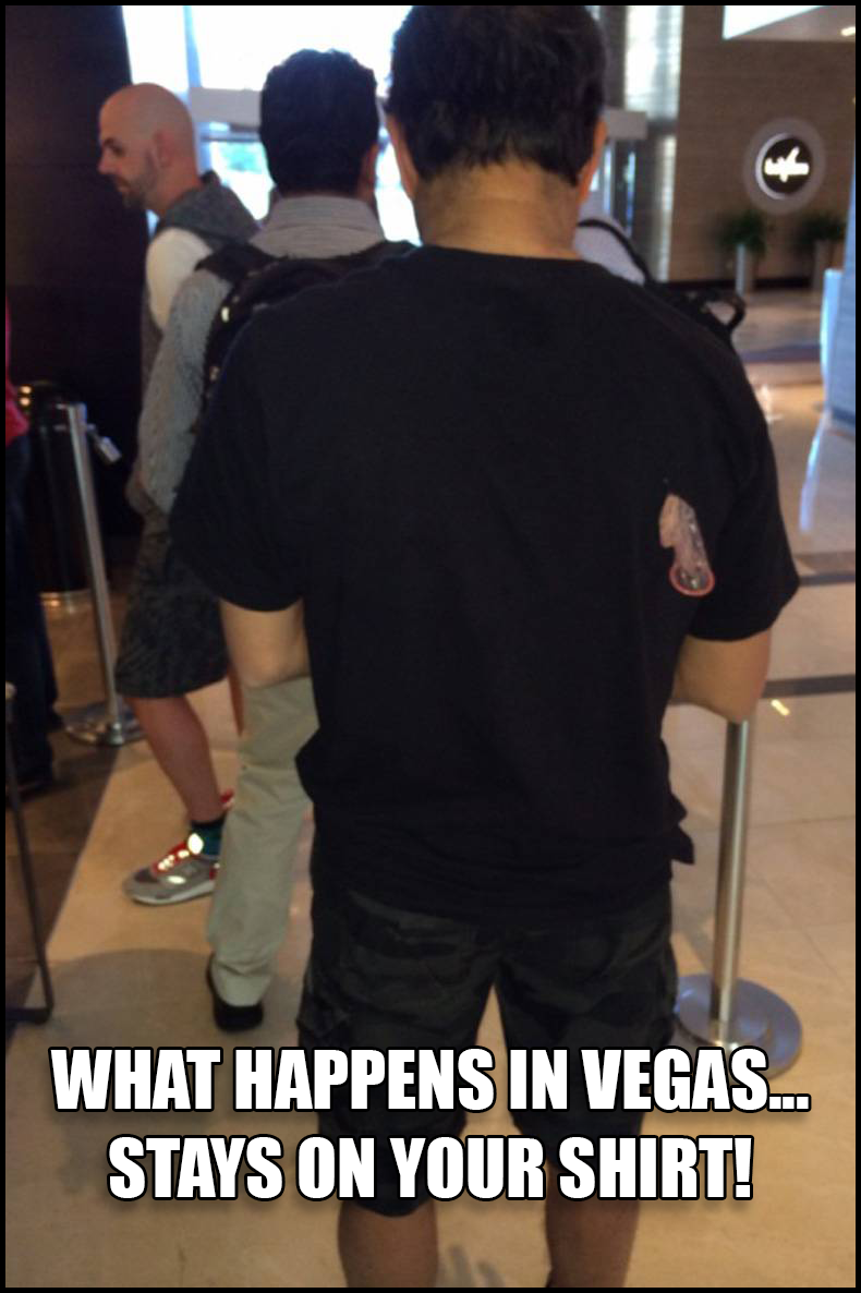 happens in vegas can stay on your shirt - What Happens In Vegas... Stays On Your Shirt!