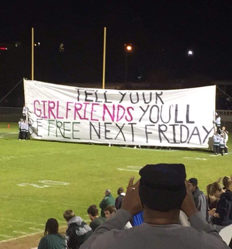 high school football signs - Sell Your Girlfriends Youll Me Free Next Friday Har