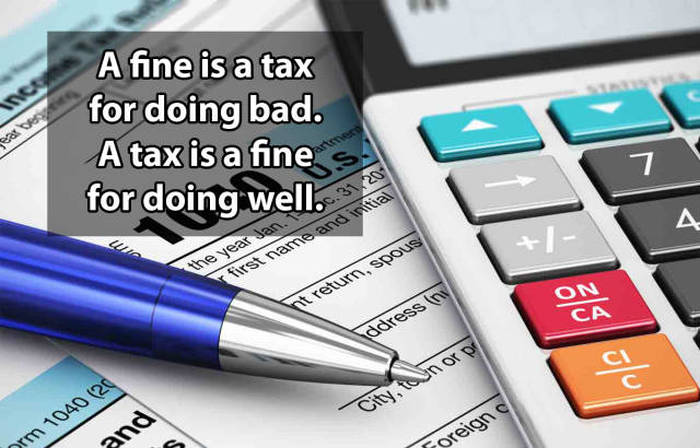 Shower thoughts - accounting work - A fine is a tax for doing bad. A tax is a fine s for doing well. bax We the year Jan First name and initial pt return, spous ddress in City, ton or pr Froreign prm 1040 128 and