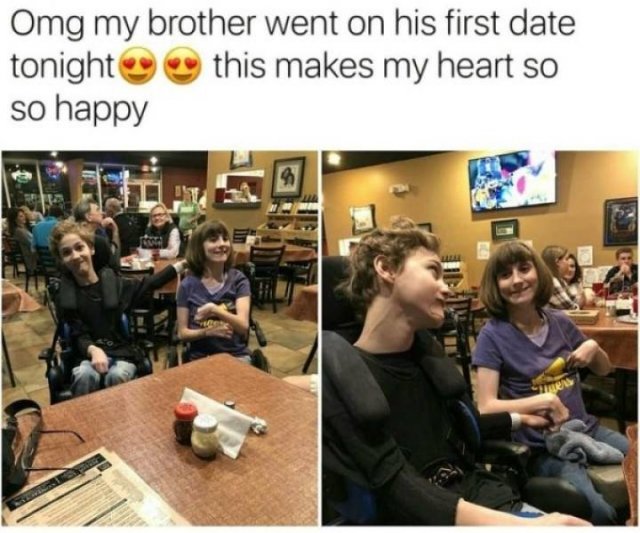 wholesome brother meme - Omg my brother went on his first date tonight this makes my heart so so happy