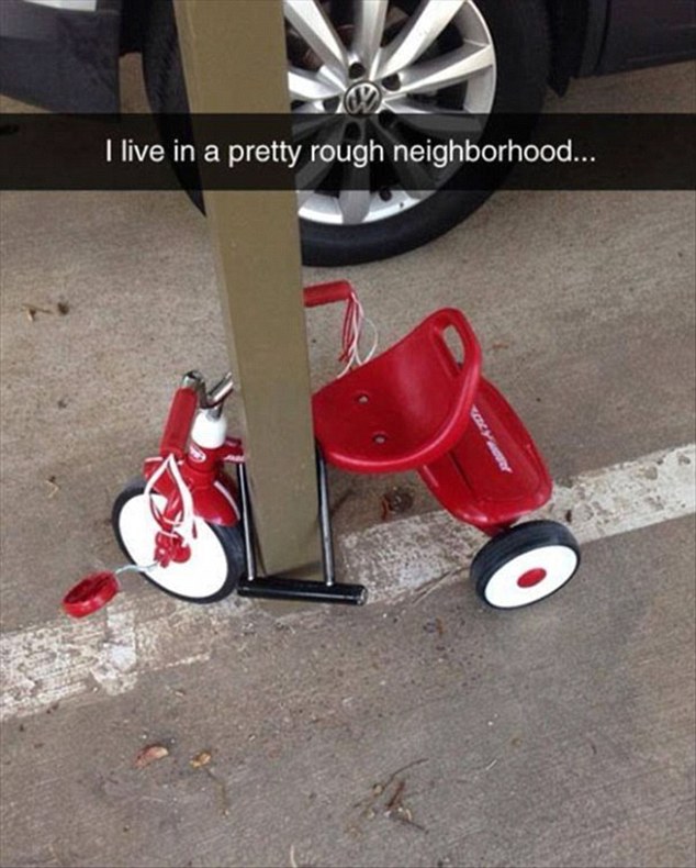 tricycle funny - I live in a pretty rough neighborhood...