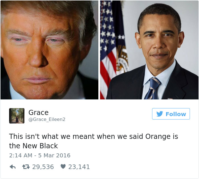 barack obama - Grace y This isn't what we meant when we said Orange is the New Black 23 29,536 23,141