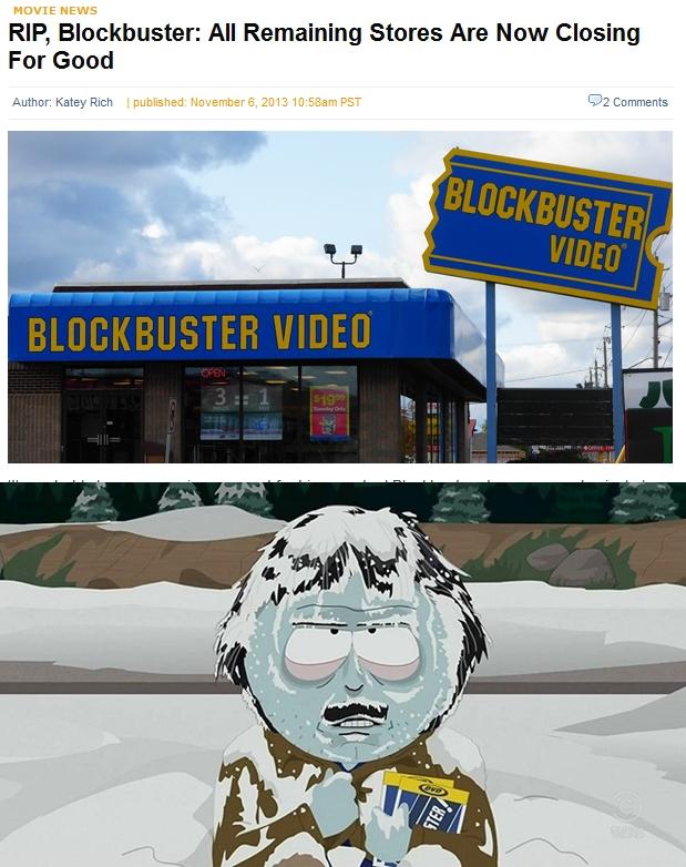 shining south park - Movie News Rip, Blockbuster All Remaining Stores Are Now Closing For Good Author Katey Rich published am Pst 2 Blockbuster Video Blockbuster Video
