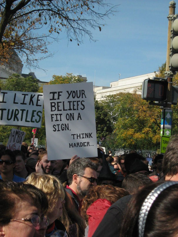 rally to restore sanity signs - I If Your Beliefs Turtles Fit On A Sign Think Harder...