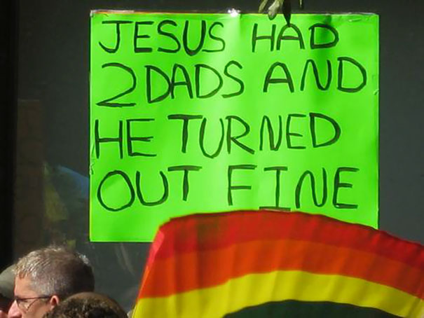 funny protest poster - Jesus Had 2 Dads And He Turned Out Fine