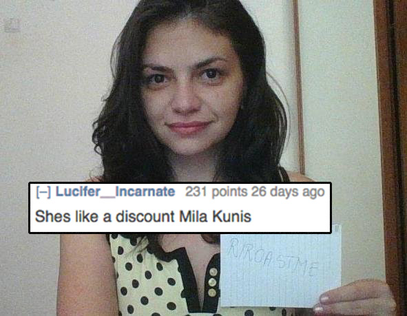 girl - Lucifer_Incarnate 231 points 26 days ago Shes a discount Mila Kunis