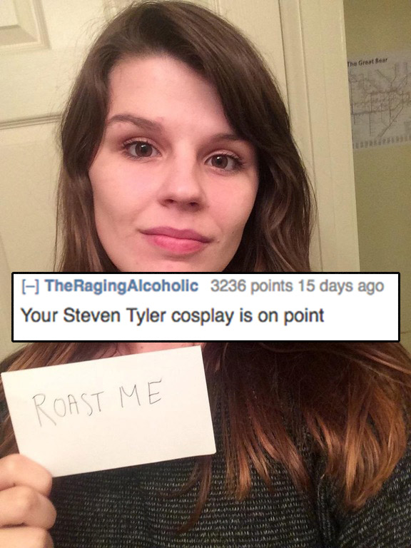 brutal roasts - The Greater TheRaging Alcoholic 3236 points 15 days ago Your Steven Tyler cosplay is on point Roast Me Na 44 Am Wa Mamadan Hlasu An Asem Latasaraw Wami Ramanmasina Himmamma