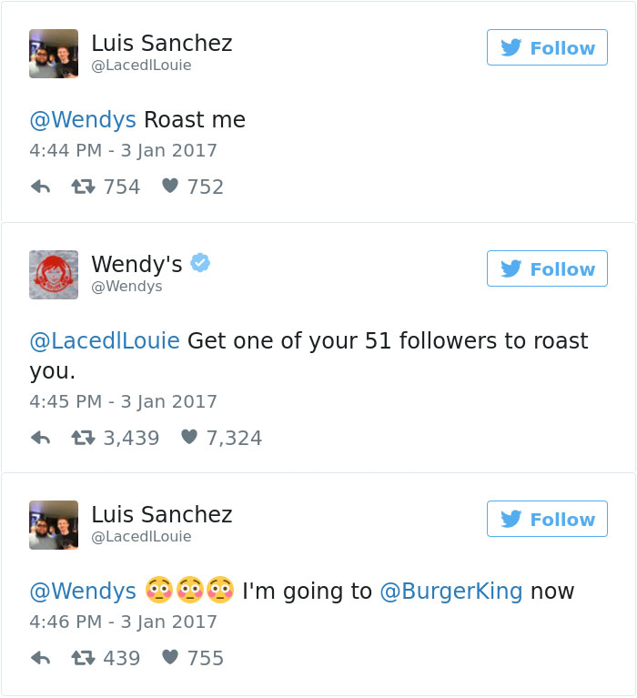 tweet - wendys twitter roast - Luis Sanchez y Roast me 13 754 752 Wendy's y Get one of your 51 ers to roast you. 27 3,439 7,324 Luis Sanchez y 69 69 I'm going to now 27 439 755