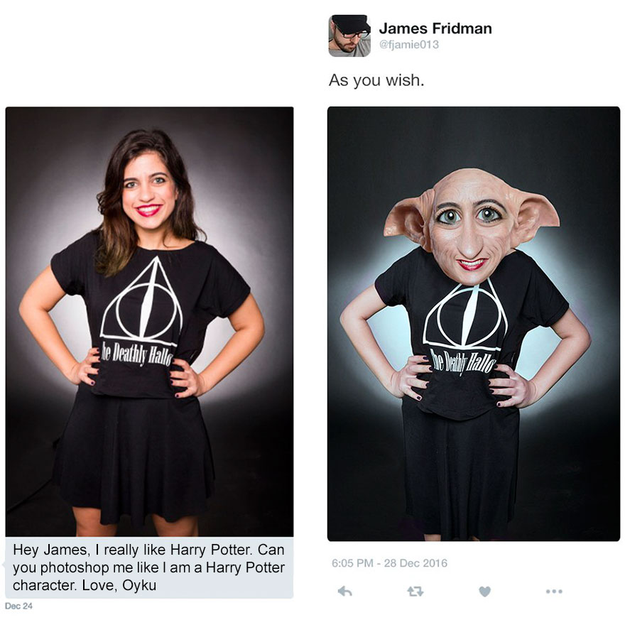 can you photoshop me - James Fridman As you wish. Ebe Deathly Hallo poble alle Hey James, I really Harry Potter. Can you photoshop me I am a Harry Potter character. Love, Oyku Dec 24
