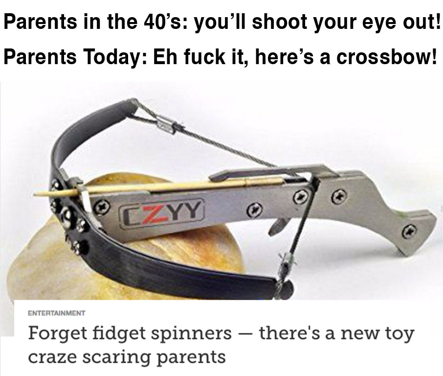 Dank meme about how crossbows are the newest toys