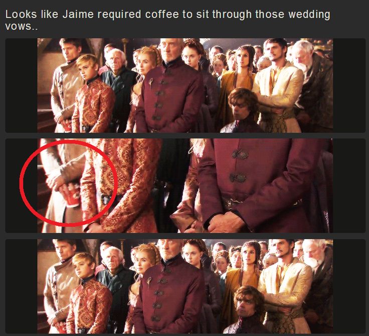 Game of Thrones mistake of Jamie Lannister holding a cup of coffee in the shot.