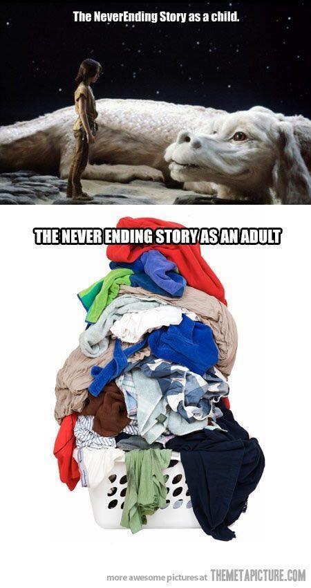 memes - so much laundry - The NeverEnding Story as a child. The Never Ending Story As An Adult more awesome pictures at Themetapicture.Com