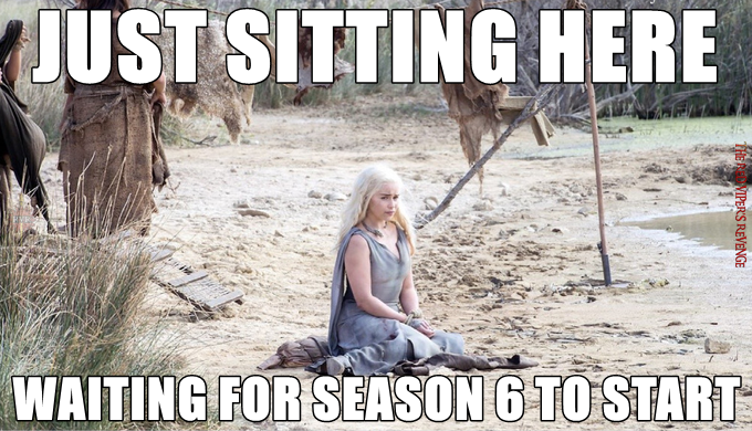 36 Hilarious Game of Thrones Memes To Get You Ready For Season 6